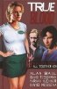 TRUE BLOOD VOL 01 ALL TOGETHER NOW HC [9781600108686]